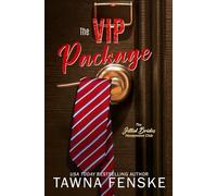 The VIP Package: A grumpy/sunshine, forced proximity, billionaire boss spicy romance: 2