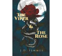 The Viper and The Rose: 1