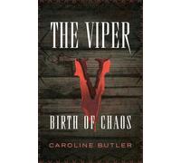 The Viper: Birth of Chaos