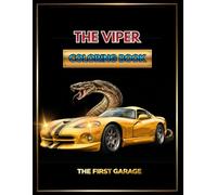 The Viper Coloring Book: Exclusive Designs (RT/10, GTS & More) | Stress Relief & Relaxation | Single-Sided Pages | Gift for Car Lovers: Volume 1