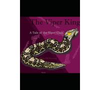 The Viper King: A Tale of the Viper Clan