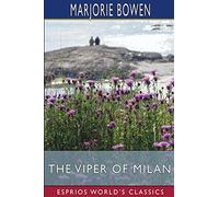 The Viper of Milan (Esprios Classics): A Romance o f Lombardy