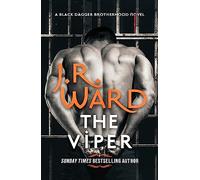 The Viper: The dark and sexy spin-off series from the beloved Black Dagger Brotherhood