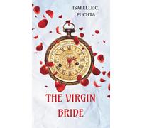 The Virgin Bride: Enchanted Tales of Lady Ishbel & The Vampire King: 1