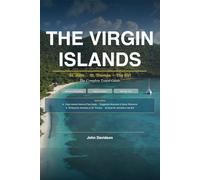 The Virgin Islands Complete Travel Guide