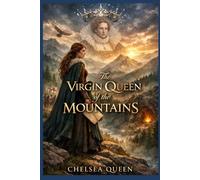 The Virgin Queen of the Mountains