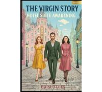 The Virgin Story; Hotel Suite Awakening