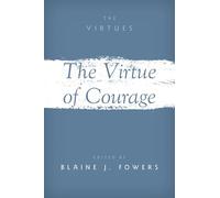 The Virtue of Courage