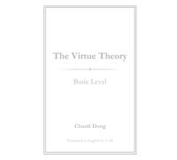The Virtue Theory: Basic Level