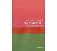 The Virtues: A Very Short Introduction