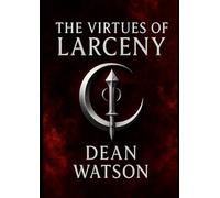 The Virtues of Larceny
