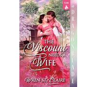 The Viscount Needs a Wife: A Regency Historical Romance