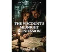 The Viscount’s Midnight Confession: A Regency Spy Romance