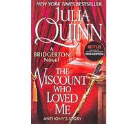 The Viscount Who Loved Me: Bridgerton: 2