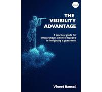 The Visibility Advantage