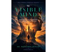 The Visible Mind: Body, Discipline, and Identity in the Age of Performance: 1