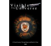 The Visible Universe: A Visual Journey Through Space and Back in Time. NASA - Hubble Space Telescope