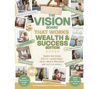 THE VISION BOARD THAT WORKS WEALTH & SUCCESS EDITION: 600+ Curated Vision Board Images, Clip Art, Words & Affirmations Plus, Coach-Led Guidance to ... Freedom (Beautiful Vision Boards That Work©)