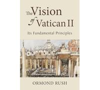 Ormond Rush The Vision of Vatican II (Copertina rigida)
