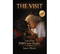 The Visit: Tails of the PAWS-itive Healer
