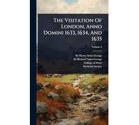 The Visitation Of London, Anno Domini 1633, 1634, And 1635
