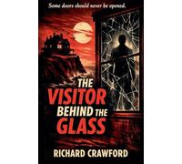 The Visitor Behind The Glass