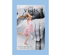 The Visits: A heart warming story of learning and experience