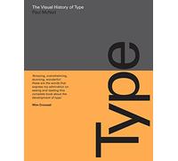 The Visual History of Type: A visual survey of 320 typefaces