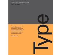 The Visual History of Type: A visual survey of 320 typefaces