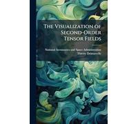 The Visualization of Second-Order Tensor Fields