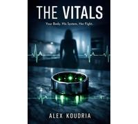 THE VITALS: Your Body. His System. Her Fight