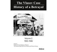 The Vlasov Case: History of a Betrayal, 1945-1946 (2)