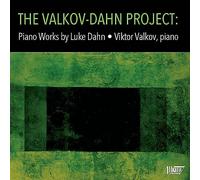 The Vlkov-Dahn Project: Piano Works by Luke Dahn