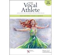The Vocal Athlete : Application and Technique for the Hybrid Singer