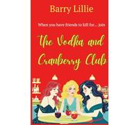 The Vodka And Cranberry Club: When You Have Friends To Kill For
