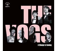 The Vogs A Change Is Coming (Vinyl LP)