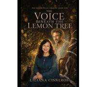 The Voice Beneath the Lemon Tree