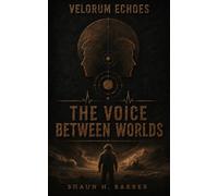 The Voice Between Worlds
