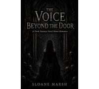 The Voice Beyond the Door: A Dark Fantasy Fated Mates Romance