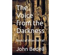 The Voice from the Darkness: Book I of After the Fall