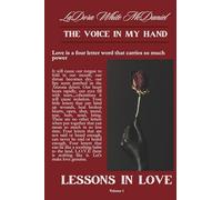 The Voice in My Hand: Lessons in Love
