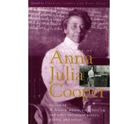 The Voice of Anna Julia Cooper (Tascabile) Legacies of Social Thought Series