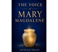 The Voice of Mary Magdalene