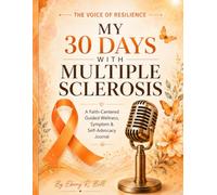 The voice of Resilience: My 30 Days with Multiple Sclerosis