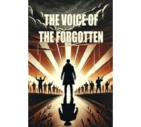 The Voice of the Forgotten