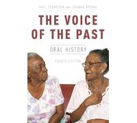 The Voice of the Past: Oral History (Oxford Oral History Series)