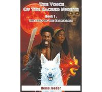 The Voice of the Sacred Nights: Book 1: The Dogs of the Crossroads