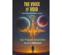 The Voice of Void: When the Silence Finally Spoke