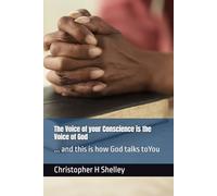 The Voice of your Conscience is the Voice of God: ... and this is how God talks toYou