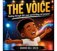 The VOICE: Pushing through life's pain and birthing out promise.
